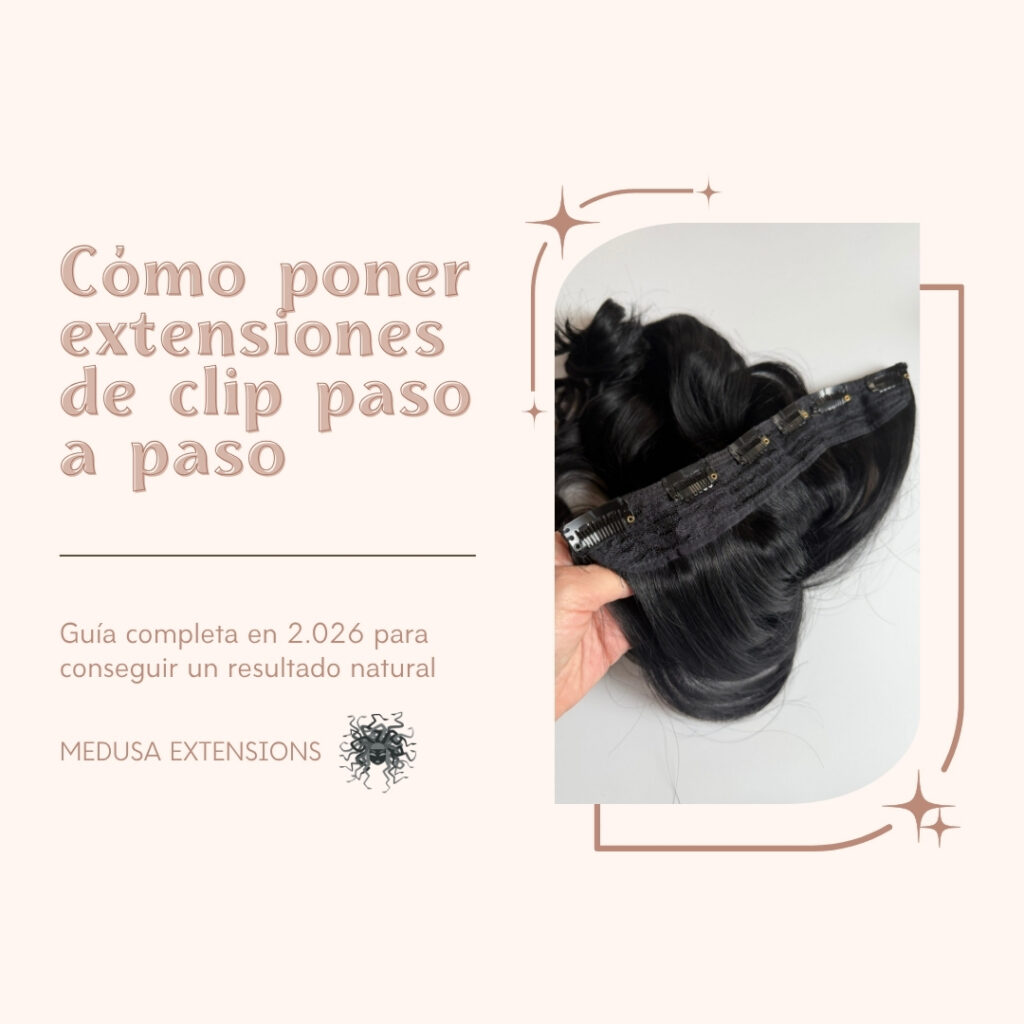 Extensiones clip paso a paso - Blog Medusa